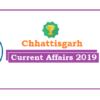 (Chhattisgarh) Current Affairs 1-7 August, 2019