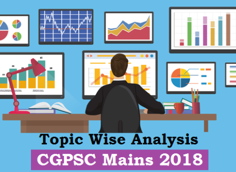 topic wise analysis of CGPSC mains 2018