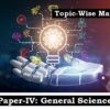 (Topic-Wise Mains Papers) Paper-IV: General Science