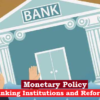 Monetary Policy: Banking and Non-Banking Institutions and their Reforms, Regulation of Credit by RBI (मौद्रिक नीति: बैंकिंग एवं गैर बैंकिंग संस्थान और उनमे सुधार, रिजर्व बैंक के साख का नियमन)