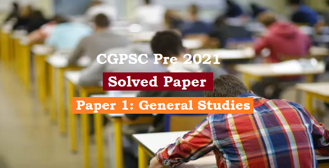 cgpsc pre 2021 GS solved paper