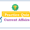 (Practice Quiz) Current Affairs (January) Quiz- 1