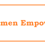 Women Empowerment (महिला सशक्तिकरण)