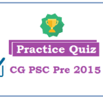 (Practice Quiz) CG PSC 2015 Pre (Paper 1)