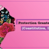 Protection Granted to Females under Indian Constitution and CrPC including IPC (भारतीय संविधान एवं आपराधिक विधि दंड प्रक्रिया सहित)