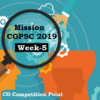 Mission CGPSC 2019 | Week-5