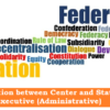 Relation between Center and States: Executive (Administrative)