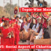 (Topic-Wise Mains Papers) Paper-VI: Social Aspect of Chhattisgarh (छत्तीसगढ़ का सामाजिक परिदृश्य)