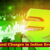 Structural Changes in Indian Economy: Public and Private Sectors (भारतीय अर्थव्यवस्था मे संरचनात्मक परिवर्तन: सार्वजनिक एवं निजी क्षेत्र)