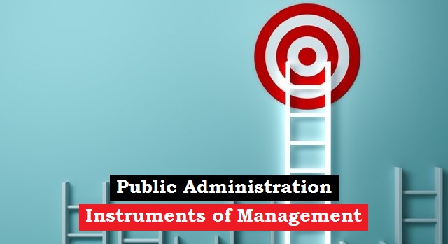 Public Administration: Instruments of Administrative Management (लोक ...
