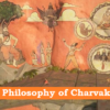 Philosophy of Charvaka (चावार्क दर्शन): Epistemology, Metaphysics, Hedonism (ज्ञानमीमांसा, तत्वमीमांसा, सुखवाद)